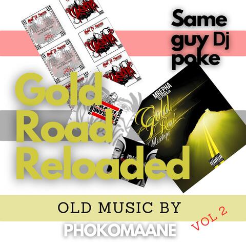 Gold Road Reloaded
