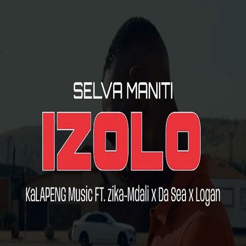 Izolo (feat. Kalapeng Music, Zikamdali, De Sea & Logan)