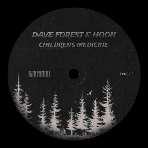 CHILDREN'S MEDICINE (feat. Dave Forest & HOON)