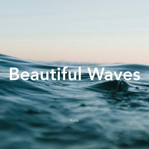 Beautiful Waves