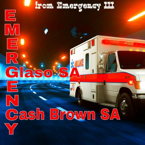 Emergency (feat. Cash Brown SA)
