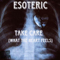 Take Care (What The Heart Feels)