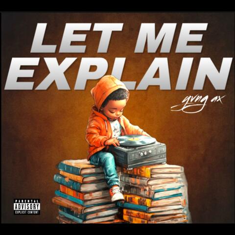 Let Me Explain