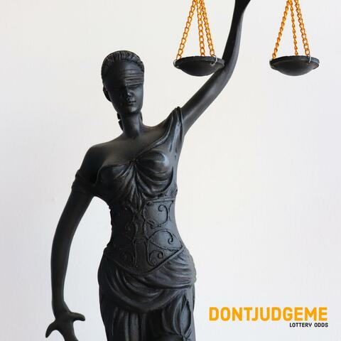 Don't Judge Me