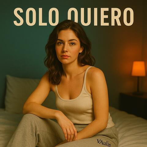 SOLO QUIERO