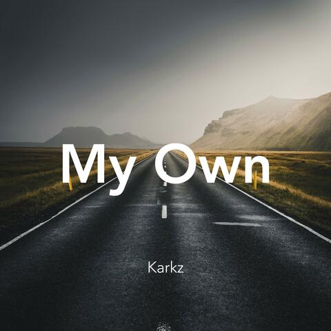 My Own