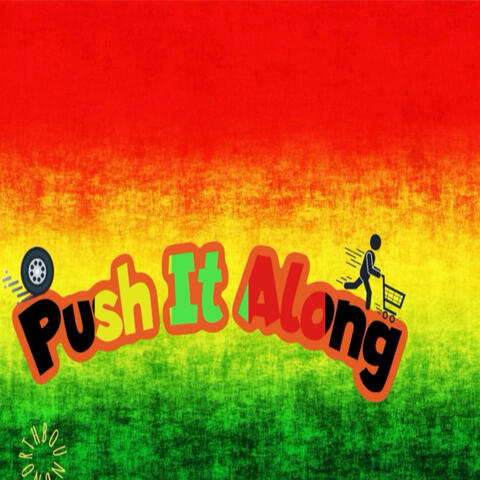 Push It Along