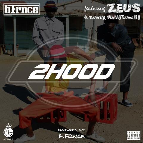 2Hood (feat. Zeus)