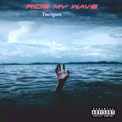 Ride My Wave