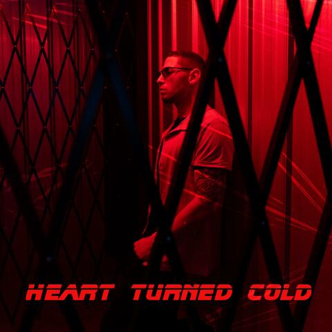 Heart Turned Cold