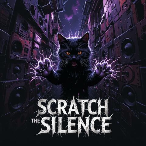 Scratch the Silence