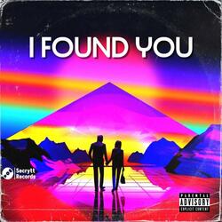 I Found You