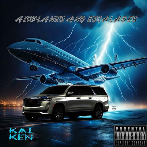 AIR PLANES AND ESCALADES