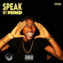 Speak My Mind (feat. GodFatherX)