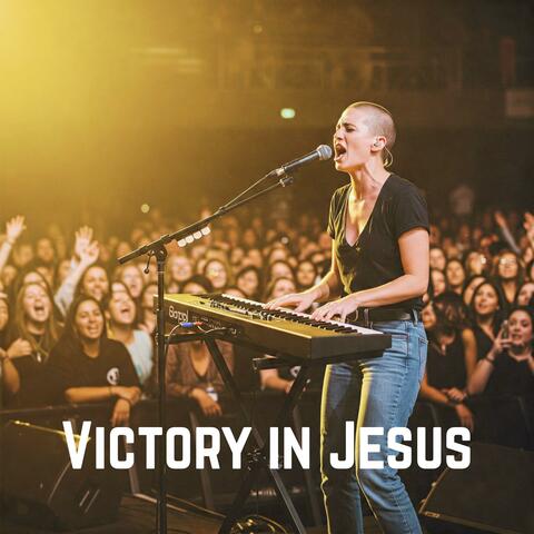 Victory in Jesus
