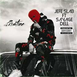 Pristine (feat. Savage Dell)