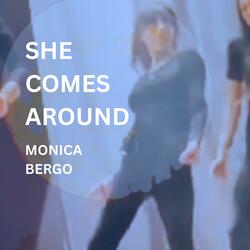 She Comes Around (feat. Martin Valins) (Monica's Version)