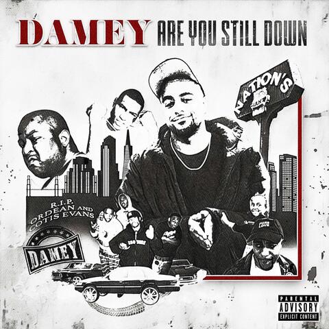 ARE YOU Still Down