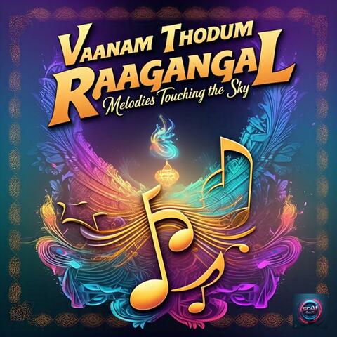 வானம் தொடும் ராகங்கள் | Vaanam Thodum Raagangal | "Melodies Touching the Sky" (Tamil Music Album)