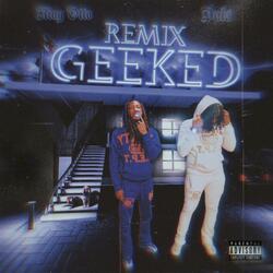 Geeked (feat. Dula) (Remix)