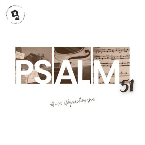 Koigo Psalmy - Psalm responsoryjny Ps 51 - Stwórz, o mój Boże, we mnie serce czyste (feat. Anna Wojciechowska)