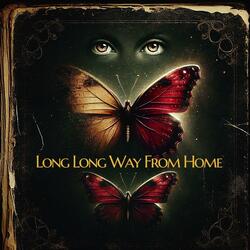 Long Long Way From Home