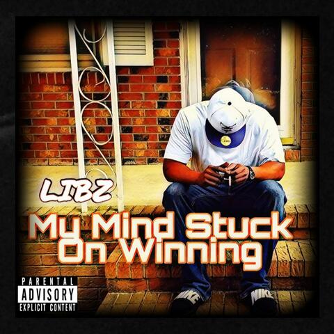 My Mind Stuck On Winning