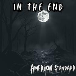 In the End