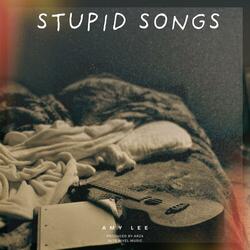 Stupid Songs