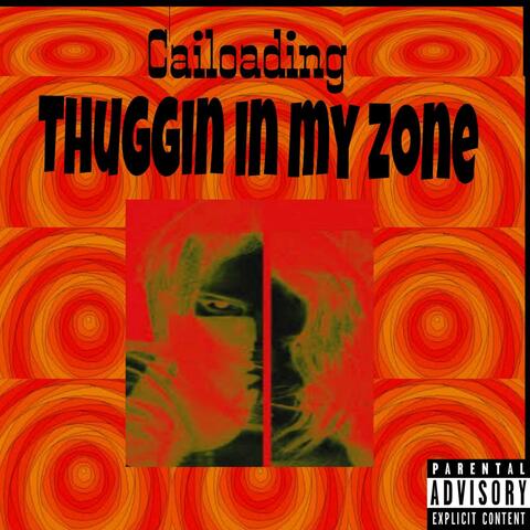 Thuggin in my Zone