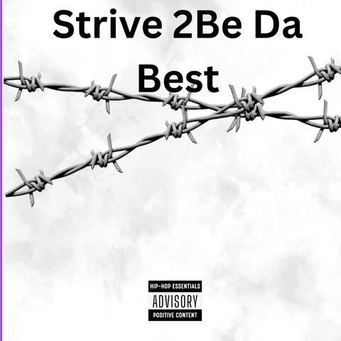 Strive 2Be Da Best
