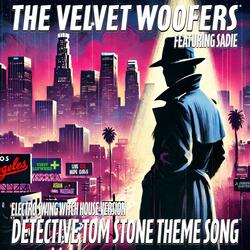 Detective Tom Stone Theme Song (feat. Sadie) (Electro Swing Witch House Version)