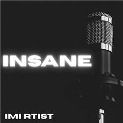 INSANE