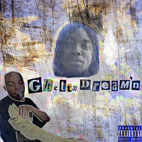 Ghetto Dream'n #LLKD