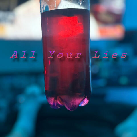 All Your Lies