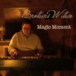 Magic Moment