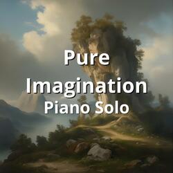 Pure Imagination (Piano Magical Edition)