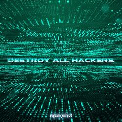 Destroy All Hackers