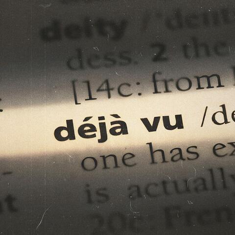 Deja Vu
