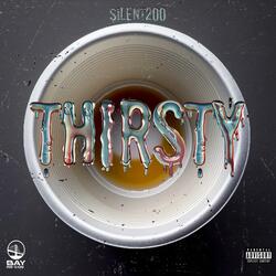 THIRSTY