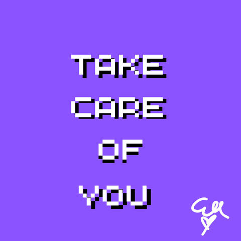 Take Care Of You