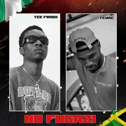 No Fugazi (feat. Tee Frosh)
