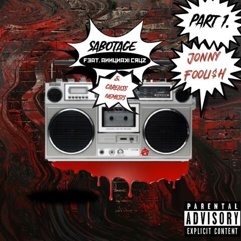 Sabotage (feat. Annunaki Cruz & Careless Nemesis)