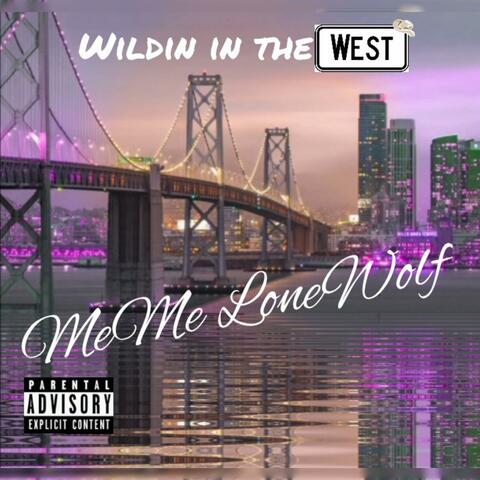 Wildin in the West