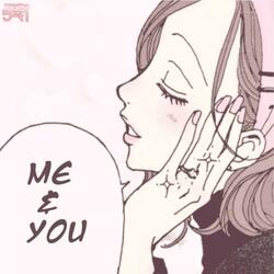 me & you