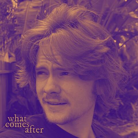 What Comes After