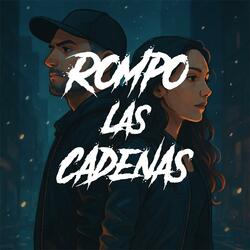 Rompo Las Cadenas