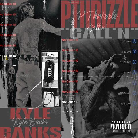 Call'N (feat. Kyle banks)