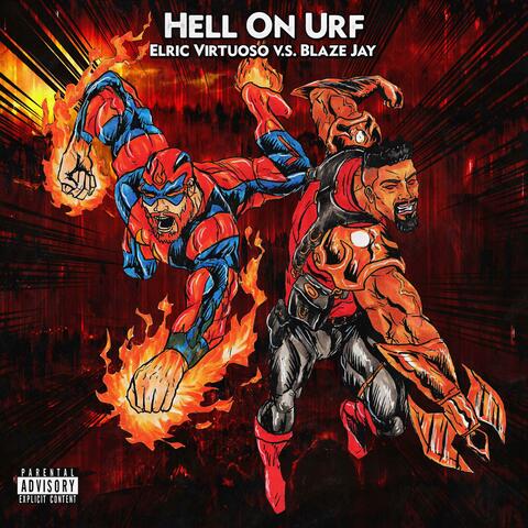 Hell On Urf (feat. Blaze Jay)