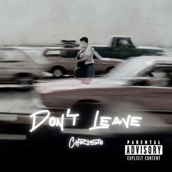 Don't Leave